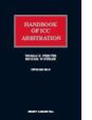 Handbook of ICC Arbitration: Commentary and Materials - Thomas H. Webster, Dr Michael Bűhler