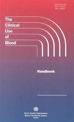 The Clinical Use of Blood -  Who