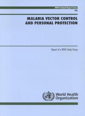 Malaria Vector Control and Personal Protection - 