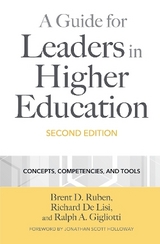 A Guide for Leaders in Higher Education - Ruben, Brent D.; De Lisi, Richard; Gigliotti, Ralph A.