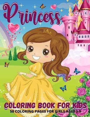 Princess Coloring Book For Girls Ages 3-9 - Darien Faraday Adan