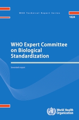 WHO Expert Committee on Biological Standardization -  World Health Organization