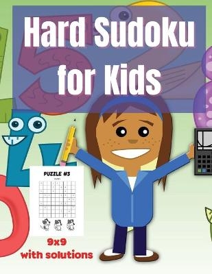 Hard Sudoku For Kids - Greg Weber