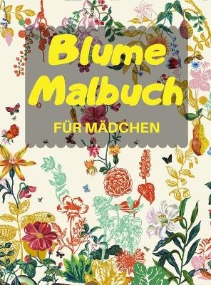 Blume Malbuch FÜR MÄDCHEN - Elke Larenz