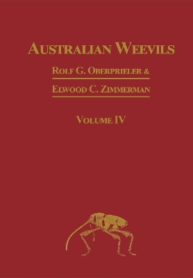 Australian Weevils: (Coleoptera: Curculionoidea) IV - Rolf G. Overprieler, Elwood C. Zimmerman