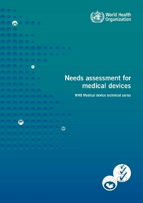 Needs Assessment for Medical Devices -  World Health Organization