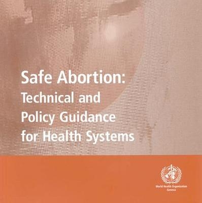 Safe Abortion -  World Health Organization(WHO)