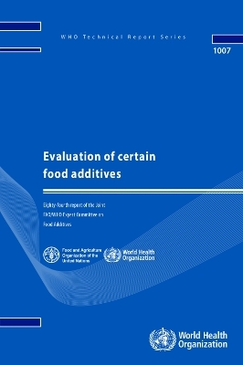 Evaluation of Certain Food Additives -  World Health Organization