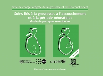 Soins Li�s � La Grossesse, � l'Accouchement Et � La P�riode N�onatale -  World Health Organization