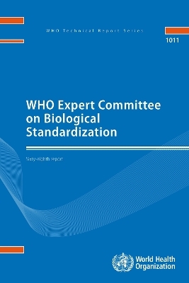WHO Expert Committee on Biological Standardization -  World Health Organization