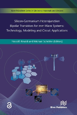 Silicon-Germanium Heterojunction Bipolar Transistors for Mm-wave Systems Technology, Modeling and Circuit Applications - 