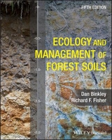Ecology and Management of Forest Soils - Binkley, Dan; Fisher, Richard F.