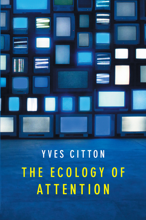 The Ecology of Attention -  Yves Citton