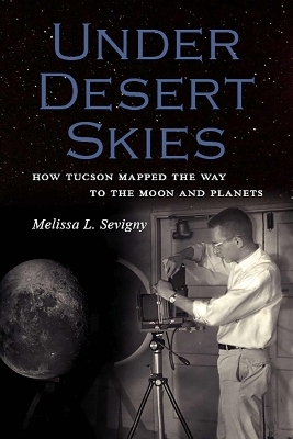 Under Desert Skies - Melissa L. Sevigny