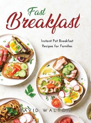 Fast Breakfast - David Walton