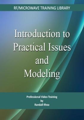 Introduction to Practical Issues and Modeling - Randall W. Rhea