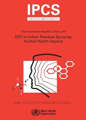 DDT in Indoor Residual Spraying -  World Health Organization