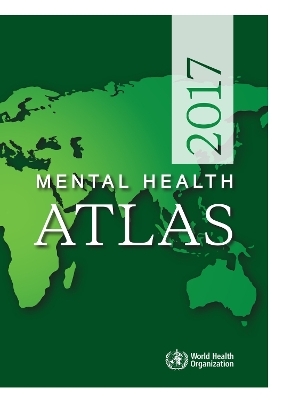 Mental health atlas 2017 -  World Health Organization