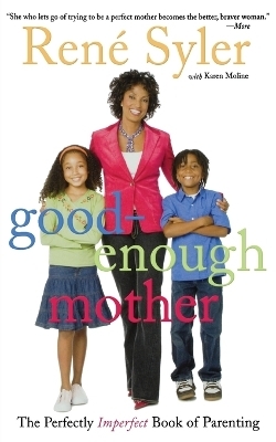 Good-Enough Mother - Rene Syler