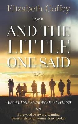 And The Little One Said - Elizabeth Coffey