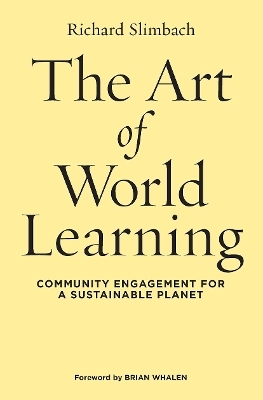 The Art of World Learning - Richard Slimbach