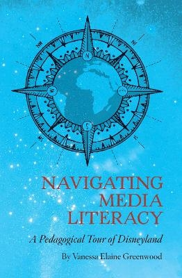 Navigating Media Literacy - Vanessa Greenwood