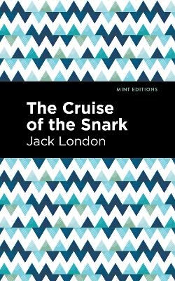 The Cruise of the Snark - Jack London