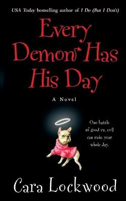 Every Demon Has His Day - Cara Lockwood