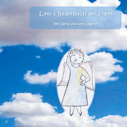 Lino´s Bilderbuch der Engel - Sigrid Özeren