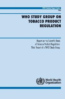The Scientific Basis of Tobacco Product Regulation -  World Health Organization,  UNAIDS