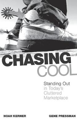 Chasing Cool - Noah Kerner, Gene Pressman