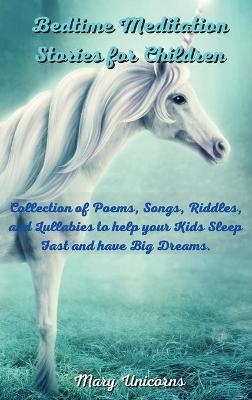 Bedtime Meditation Stories for Children - Mary Unicorns
