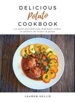 Delicious Potato Cookbook - Lauren Hellis