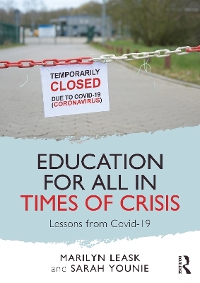 Education for All in Times of Crisis - Marilyn Leask, Sarah Younie