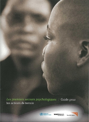 Les Premiers Secours Psychologiques -  World Health Organization