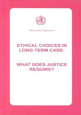 Ethical Choices in Long-Term Care - 