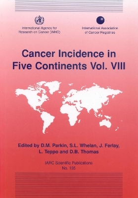 Cancer Incidence in Five Continent - D.M. Parkin, S.L. Whelan, J. Ferlay, L. Teppo, D.B. Thomas