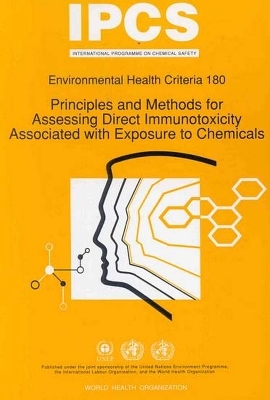 Principles and Methods for Assessing Direct Immunotoxicity Associated with Exposure to Chemicals -  World Health Organization(WHO)