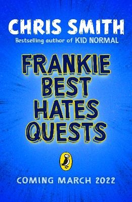 Frankie Best Hates Quests - Chris Smith