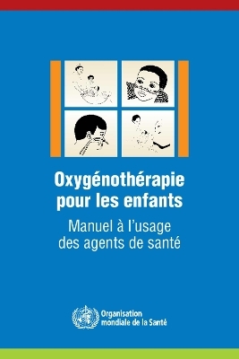 Oxygénothérapie Pour Les Enfants -  World Health Organization