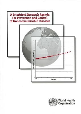 Prioritized Research Agenda for Prevention and Control of Noncommunicable Diseases -  World Health Organization