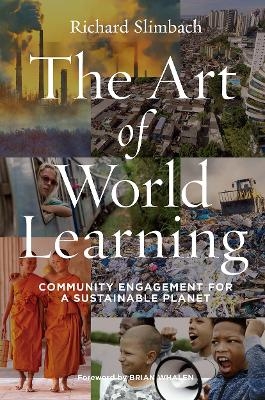 The Art of World Learning - Richard Slimbach