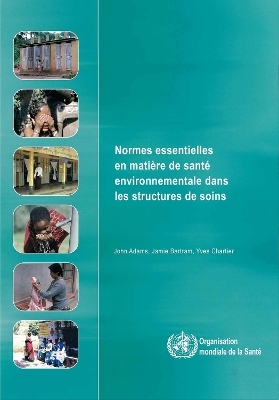 Normes Essentielles En Mati Re De Sant … Von World Health Organization ...