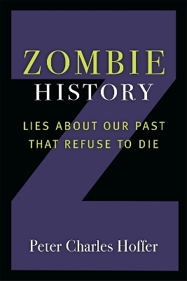 Zombie History - Peter Charles Hoffer
