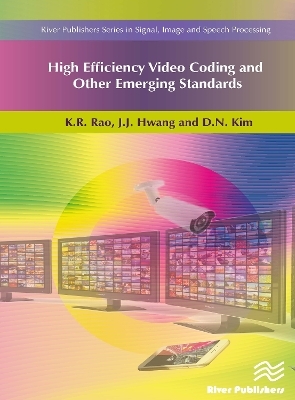 High Efficiency Video Coding and Other Emerging Standards - K.R. Rao, J.J. Hwang, D.N. Kim