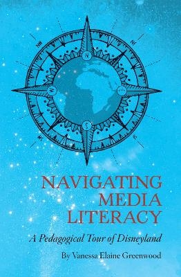 Navigating Media Literacy - Vanessa Greenwood
