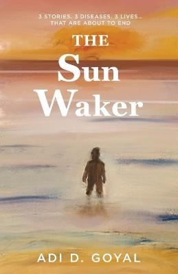 The Sun Waker - Adi D Goyal