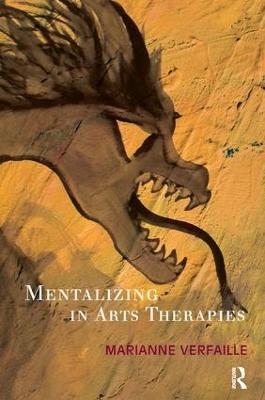 Mentalizing in Arts Therapies - Marianne Verfaille