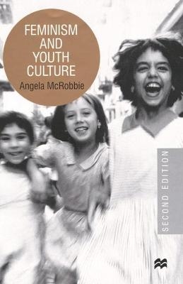 Feminism and Youth Culture - Angela McRobbie