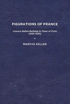 Figurations of France - Marcus Keller